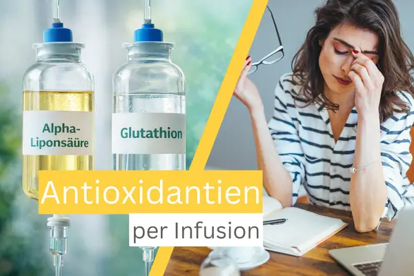 Antioxidantien per Infusion
