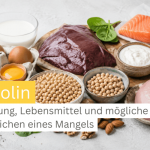 Cholin: Wirkung, Lebensmittel und mögliche Anzeichen eines Mangels