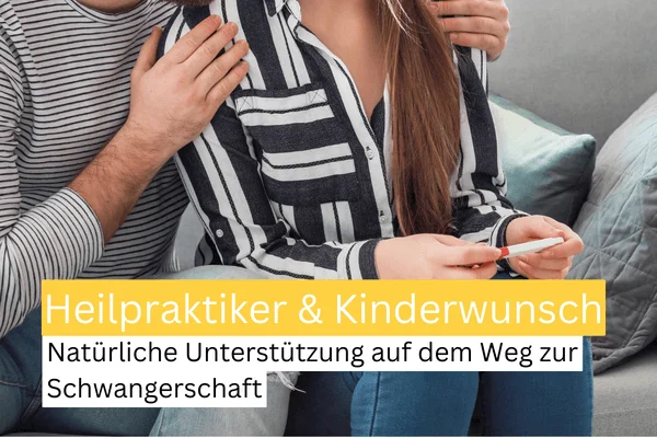 Heilpraktiker & Kinderwunsch