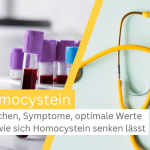 Homocystein: Ursachen, Symptome, optimale Werte und wie sich Homocystein senken lässt