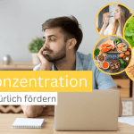 Konzentration natürlich fördern: Mit Hausmitteln fokussierter durch den Alltag