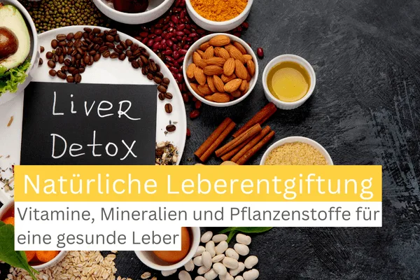Natürliche Leberentgiftung