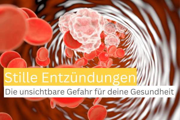 Stille Entzündungen was tun?