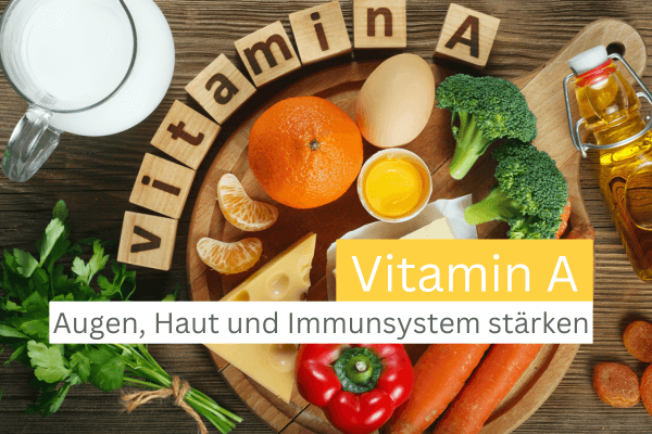 Vitamin A Gesundheit